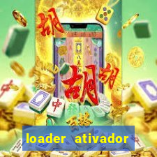 loader ativador windows 7